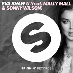 Eva Shaw - U (feat. Mally Mall & Sonny Wilson) (Preview)
