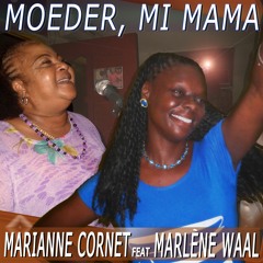 Moeder, mi Mama | Marianne Cornet ft Marlène Waal | *trailer