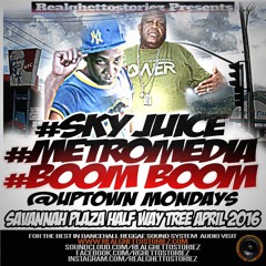 BOOM BOOM AND SKY JUICE AT UPTOWN MONDAYS APRIL 2016