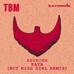 Androma - Kaya (Boy Kiss Girl Radio Edit)