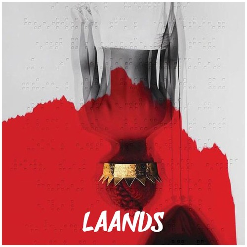 Stream Rihanna - Desperado (Laands Remix) by prodbyallvert | Listen online  for free on SoundCloud