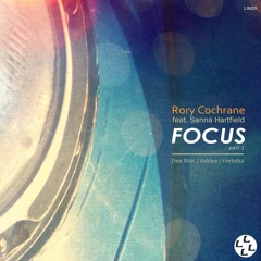 Rory Cochrane feat. Sanna Hartfield - Focus (Addex Remix)