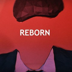 Reborn