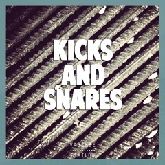 Kicks and Snares (unreleased 2015)