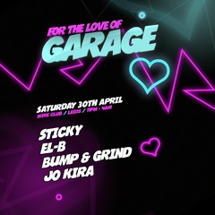 EL-B - For The Love Of Garage Leeds 30th April Promo 'Ghost' Mix - 'Buy' for Free D/L