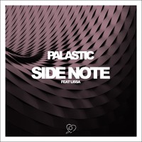 Palastic - Side Note (Ft. LissA)