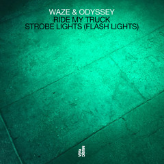 Waze & Odyssey - Strobe Lights (Flash Lights) (Huxley Remix)