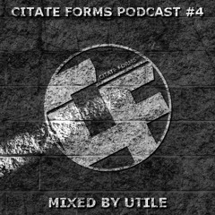 Citate Forms Podcast 4 - Utile