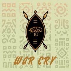 TASTE IT! - War Cry