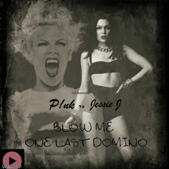 P!nk vs Jessie J - Blow Me (One Last Domino) [Vicawood MASH-UP]
