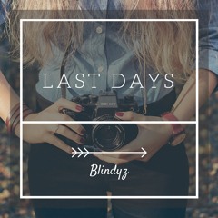 Blindyz - Last Days (Orginal Mix)