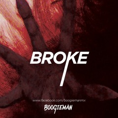 Boogieman - Broke