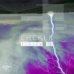 CHCKLK - Rising Up