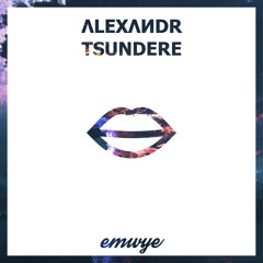 ΛLEXΛИDR - Tsundere