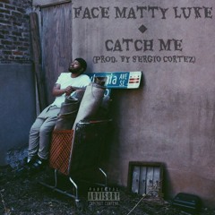 VIDEO LINK IN DESCRIPTION: Catch Me (prod. by Sergio Cortez)