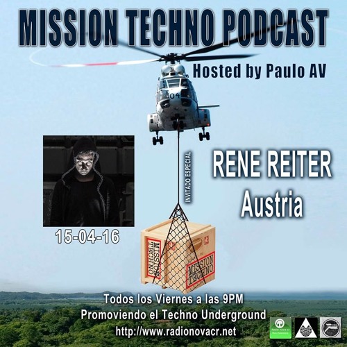 Rene Reiter - Mission Techno 29 - 15.04.16 (Hosted by Paulo AV)