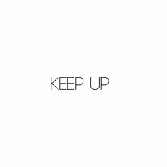 Keep Up Freestyle - WilliamZ