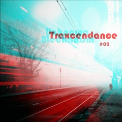 Traxcendance_#02: Intermittent Reinforcements
