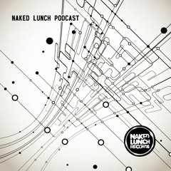 TECHNO | NAKED LUNCH PODCAST