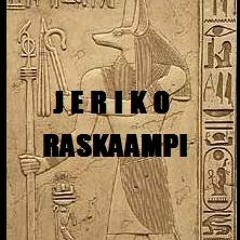 JERIKO - RASKAAMPI