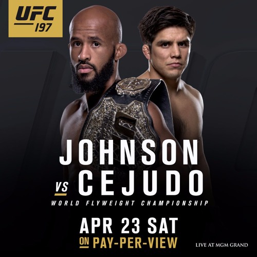 Pre- Fight Coverage UFC 197 MMA Fight Radio