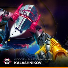 Woogie & Rulezz - Kalashnikov (feat. MARK)