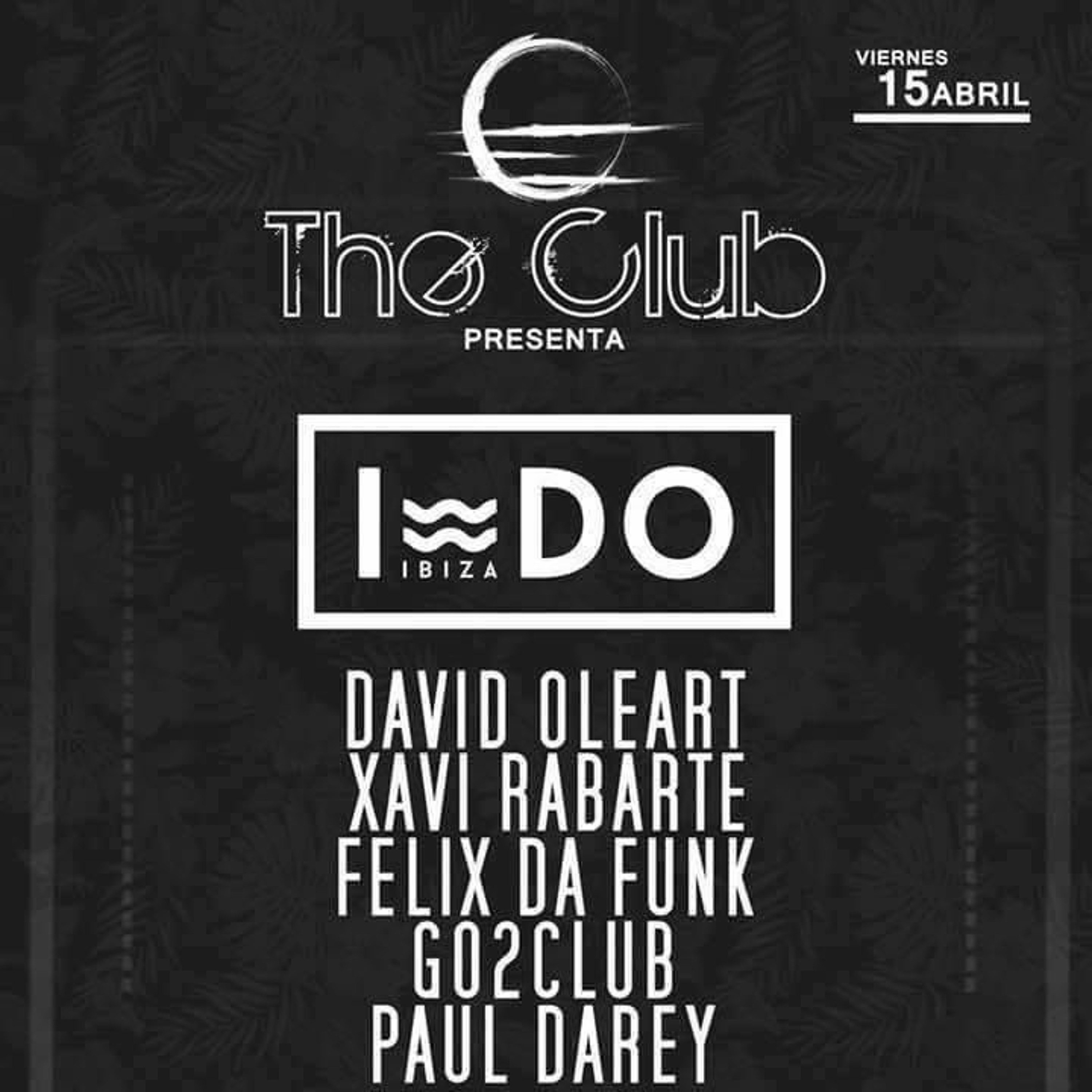 Felix Da Funk @ The Club // I DO IBIZA episode artwork