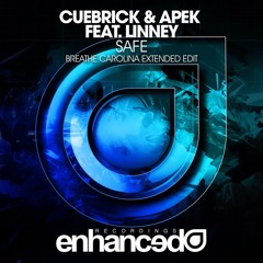 Cuebrick & APEK feat. Linney - Safe (Breathe Carolina Edit)