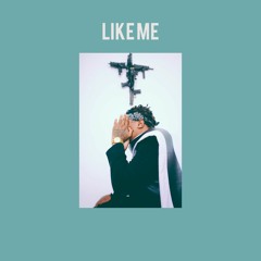 Like Me (Prod. Lex Luger)