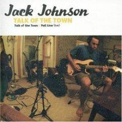 Talk Of The Town (Jack Johnson)