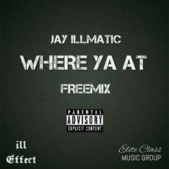 Where Ya At (Freestyle Remix)