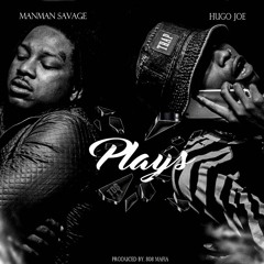 Plays Ft. ManMan Savage [Prod. 808 Mafia]