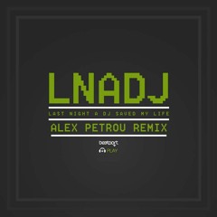 LNADJ- Alex Petrou (Remix)
