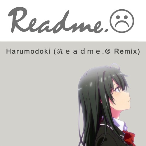 Yanagi Nagi - Harumodoki (ℛｅａｄｍｅ.☹ Remix)(DL in profile)