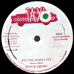 Black Uhuru "Fit You Haffe Fit" (Taxi) 12" Discomix