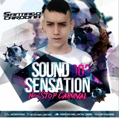 SOUND SENSATIONS 003 - NON STOP CARNIVAL - SANTIAGO CARDONA