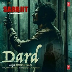 Dard_Video_Song___SARBJIT___Randeep_Hooda,_Aishwarya_Rai_Bachchan___Sonu_Nigam,_.mp3