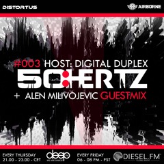 50:HERTZ #003 Host:  Digital Duplex / Guest: Alen Milivojevic (Diesel FM & Deep FM)