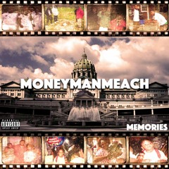 MoneyManMeach - Memories (Prod. fwooSound)