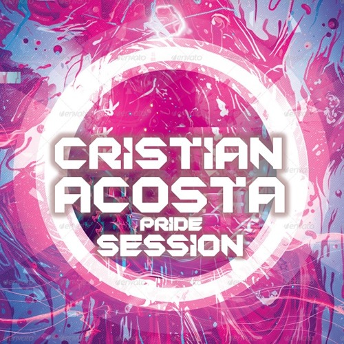 HOUSE PRIDE - INTERNATIONAL SESSION @ MEXICO - CRISTIAN ACOSTA - APRIL 2016