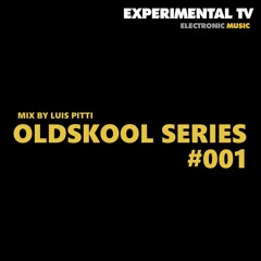 OLDSKOOL SERIES #001 MIX BY LUIS PITTI