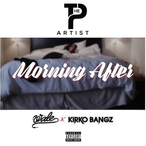 P The Artist Feat. Wale & Kirko Bangz - "Morning After"