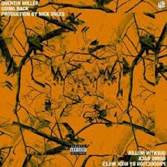 Quentin Miller - Back to The 6