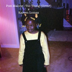 Post Malone - Too Young . ( cover )