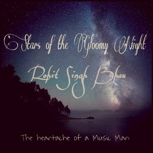 Stars Of The Gloomy Night By Bhau