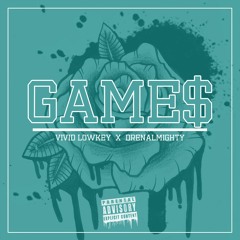 Gamez Ft DrenAlmighty (Prod. By Vivid Lowkey)