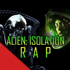 Alien Isolation Rap