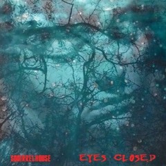 Eyes Closed (Original Instrumental)