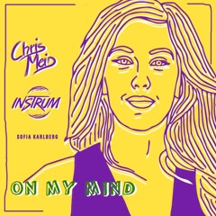 Ellie Goulding - On My Mind (INSTRUM & CHRIS MEID Remix) [Sofia Karlberg Cover]