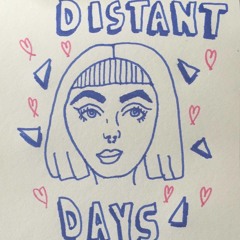 Distant Days (Original Song)